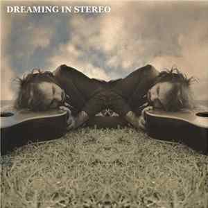 Dreaming In Stereo - Dreaming In Stereo Album