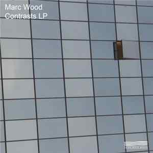Marc Wood - Contrasts LP Album