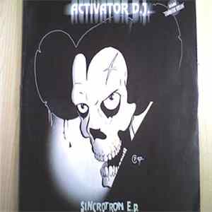 Activator D.J. - Sincrotron E.P. Album