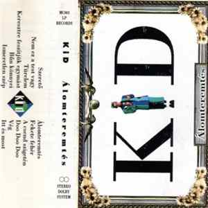 Kid - Álomteremtés Album