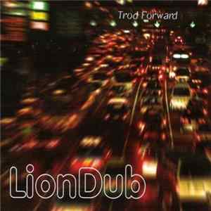 LionDub - Trod Forward Album