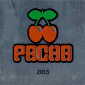 Various - Pacha 2015 Album