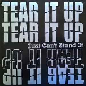 Tear It Up - Just Can't Stand It Album