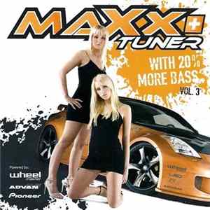 Various - Maxxtuner Vol. 3 (With 20% More Bass) Album