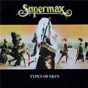 Supermax - Types Of Skin Album