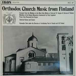 Hymnodia Choir - Orthodox Church Music From Finland - Excerpts From The Moleben To The Most Holy Mother Of God And Ss Sergius & Herman Of Valamo Album
