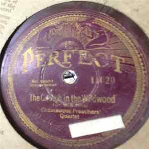 Chautauqua Preachers' Quartet - The Church In The Wildwood / When The Roll Is Called Up Yonder Album