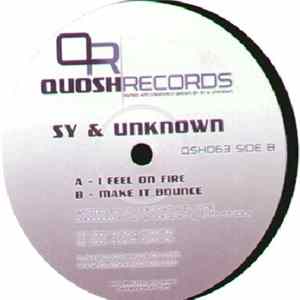Sy & Unknown - I Feel On Fire / Make It Bounce Album