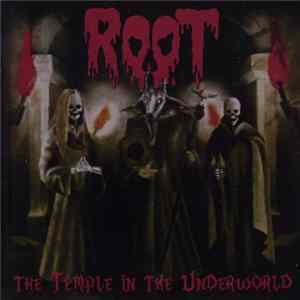 Root - The Temple In The Underworld Album