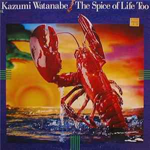 Kazumi Watanabe - The Spice Of Life Too Album