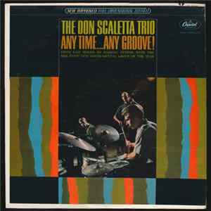 The Don Scaletta Trio - Any Time... Any Groove! Album