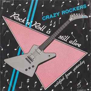 Crazy Rockers - Rock 'N' Roll Is Still Alive Album