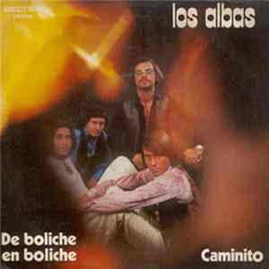 Los Albas - De Boliche En Boliche / Caminito Album