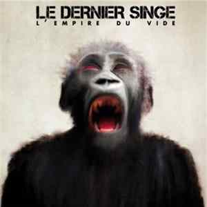 Le Dernier Singe - L'Empire Du Vide Album