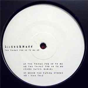 Liiebermann - The Things You Do To Me Ep Album