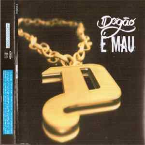 Dogão - Dogão É Mau Album