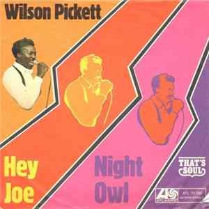 Wilson Pickett - Hey Joe / Night Owl Album