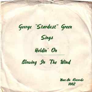 George "Stardust" Green - Holdin' On Album