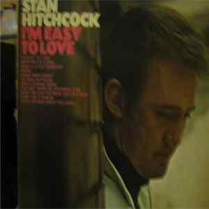 Stan Hitchcock - I'm Easy To Love Album