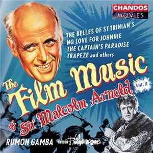 Malcolm Arnold, Rumon Gamba, BBC Philharmonic - The Film Music Of Sir Malcolm Arnold Vol. 2 Album