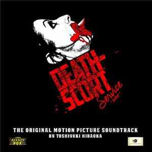 Toshiyuki Hiraoka - Death-Scort Service: The Original Motion Picture Soundtrack Album