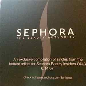 Various - Sephora The Beauty Authority Geffen Presents: Beauty Insider Track Sampler Album