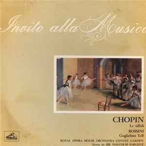 Chopin / Rossini / Royal Opera House Orchestra Covent Garden Diretta Da Sir Malcolm Sargent - Le Silfidi / Guglielmo Tell Album