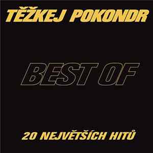Těžkej Pokondr - Best Of - 20 Největších Hitů Album