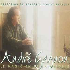 André Gagnon - Le Magicien De La Mélodie Album