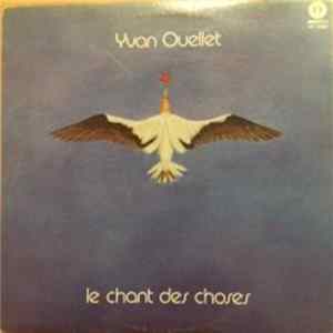 Yvan Ouellet - Le Chant Des Choses Album
