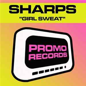 Sharps - Girl Sweat Album