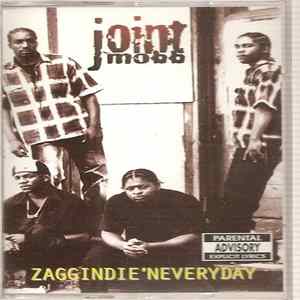 Joint Mobb - Zaggin Die'N Everyday Album
