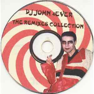 Various - The Remixes Collection - Dj John 4ever Album
