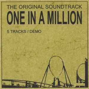 One In A Million - The Original Soundtrack (5 Tracks / Demo) Album