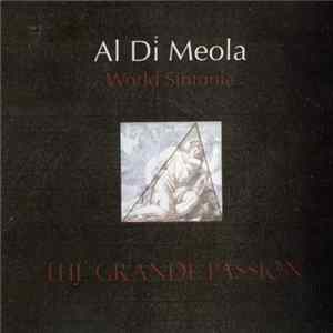 Al Di Meola, World Sinfonia - The Grande Passion Album