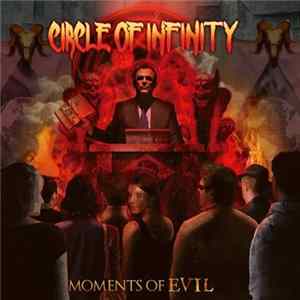 Circle Of Infinity - Moments Of Evil Album