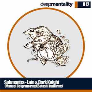 Submantra - Late And Dark Knight Album