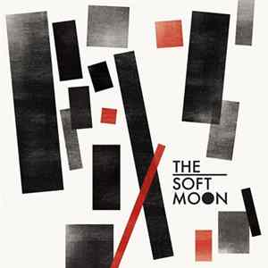The Soft Moon - The Soft Moon Album