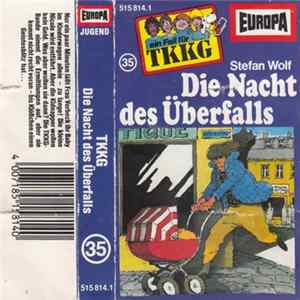 Stefan Wolf - TKKG 35 - Die Nacht Des Überfalls Album