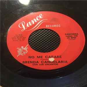 Brenda Candelaria Con Los Encantos - No Me Casare / El Amor Nunca Se Vende Album