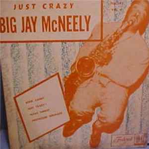 Big Jay McNeely - Just Crazy Album