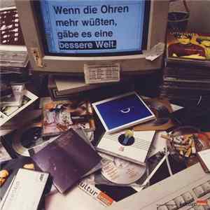 Various - Wenn Die Ohren Mehr Wüßten, Gäbe Es Eine Bessere Welt. Vol. 2 Album