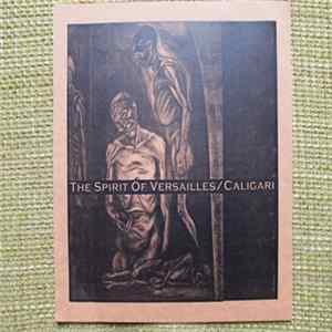 The Spirit Of Versailles / Caligari - Split Album