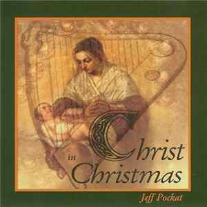 Jeff Pockat - Christ In Christmas Album