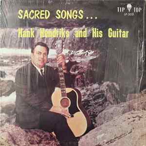 Hank Hendriks And His Guitar - Sacred Songs... Album