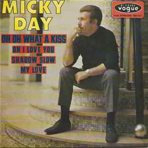 Micky Day - Oh Oh What A Kiss Album