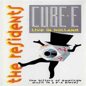 The Residents - Cube-E (The History Of American Music In 3 E-Z Pieces) - Live In Holland Album