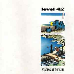 Level 42 - Staring At The Sun Album