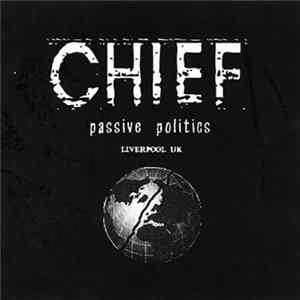 Chief - Passive Politics Album