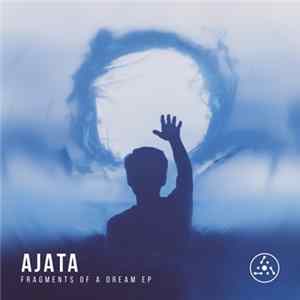 Ajata - Fragments Of A Dream Album